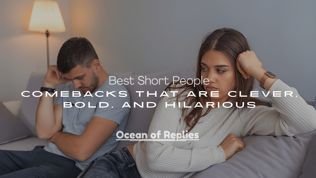 Comebacks That Are Clever, Bold, and Hilarious