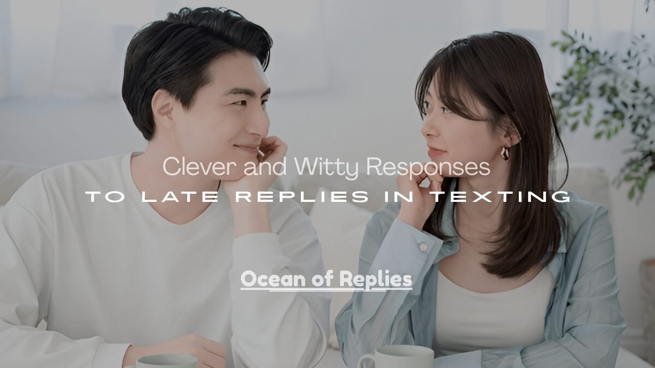 Responses to Late Replies in Texting