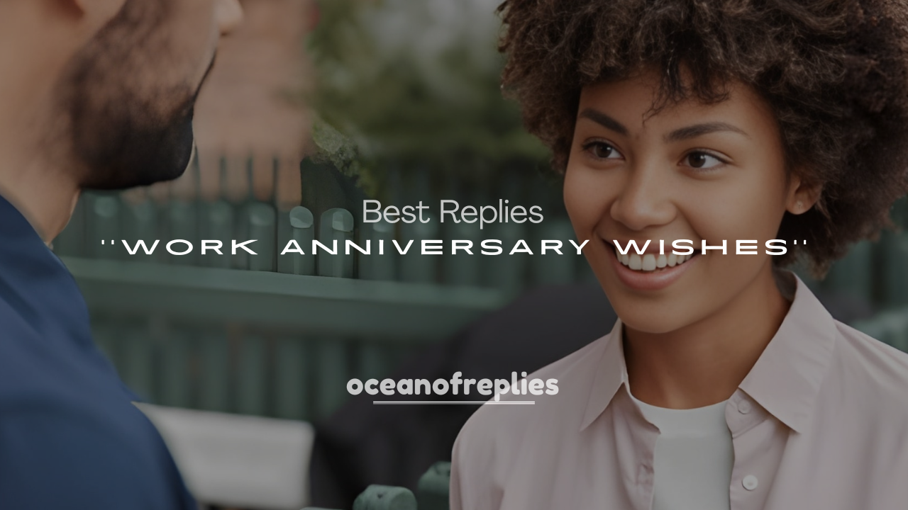 250+ Best Replies to Work Anniversary Wishes