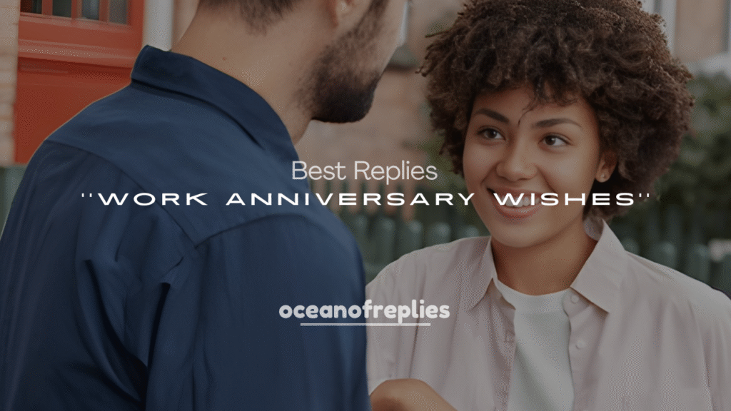 Best Replies to Work Anniversary Wishes