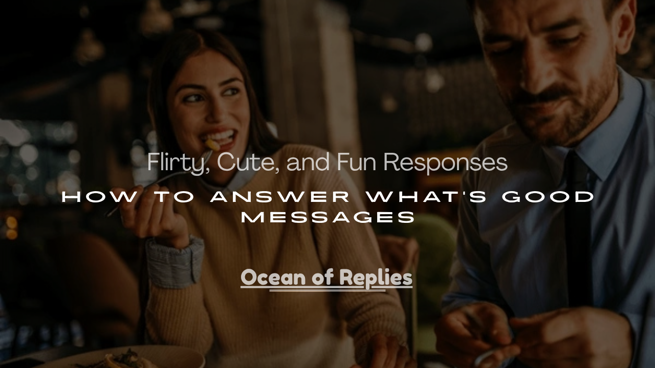 Responses on How to Answer What’s Good Messages