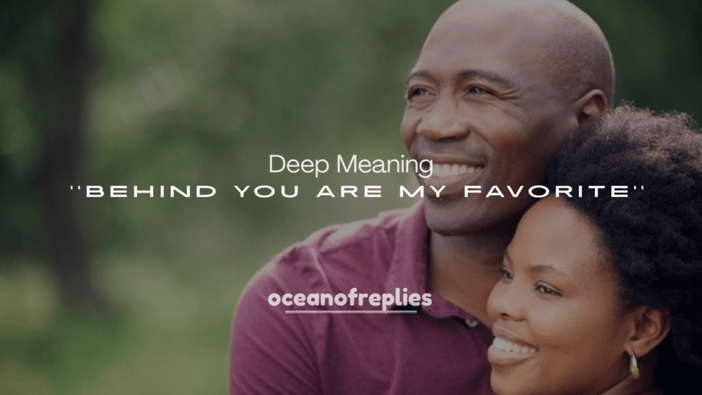 Deep Meaning Behind “You Are My Favorite”