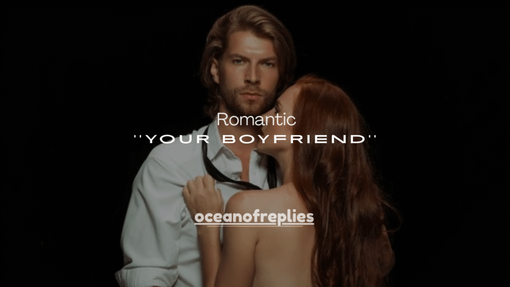 150+ Sweet & Romantic Ways to Express Love to Your Boyfriend