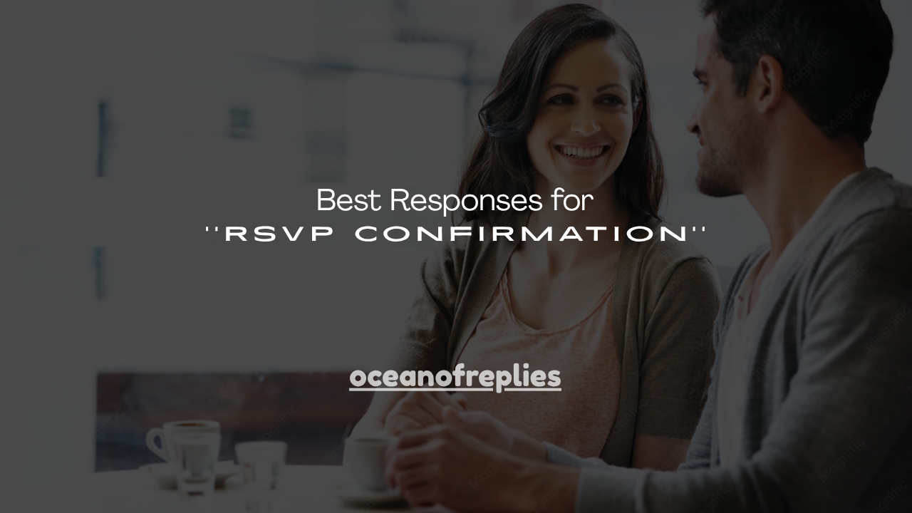 200+ Best Responses for RSVP Confirmation