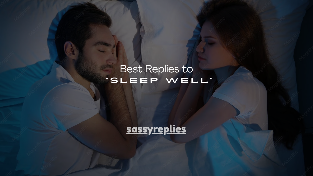 130+ Best Replies to “Sleep Well”